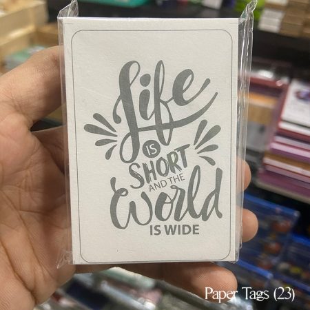 Paper Tags Life is Short (D23)
