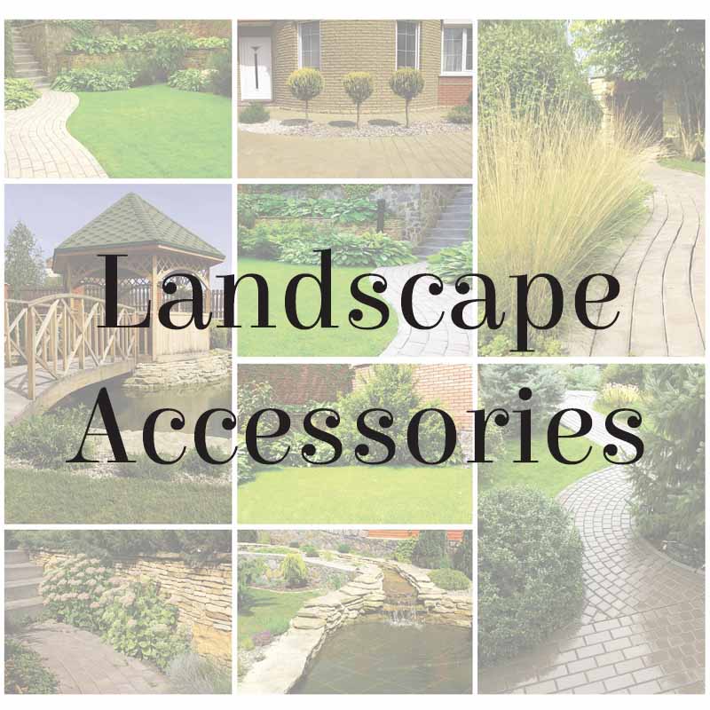Landscape Accessories