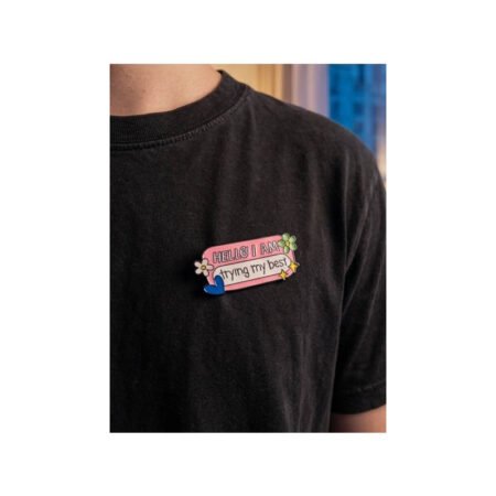 Enamel Brooch Pin Trying my best